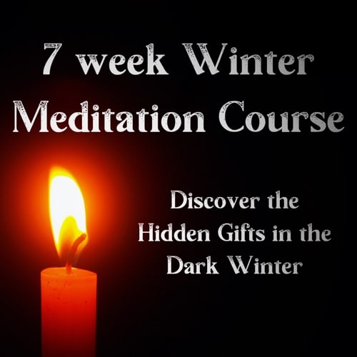 7 week meditation course - Discovering the Hidden Gifts in the Dark Winter banner